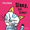 KNYGA Antje Damm Sleep, Cat, Sleep!