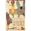 KNYGA Antonia Finnane Changing Clothes in China