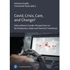 KNYGA Antonia Kupfer/Constanze Stutz (eds.) Covid, Crisis, Care, and Change?