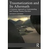 KNYGA Antonieta Contreras Traumatization and Its Aftermath