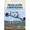 KNYGA Antonio Luis Sapienza Fracchia Revolucion Libertadora Volume 2