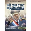 KNYGA Antonio Luis Sapienza The 1989 Coup d'Etat in Paraguay