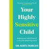 KNYGA Aoife Durcan Your Highly Sensitive Child