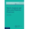 KNYGA Apoorva Khare Matrix Analysis and Entrywise Positivity Preservers