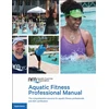 KNYGA Aquatic Exercise Association Aquatic Fitness Professional Manual