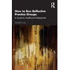 KNYGA Arabella Kurtz How to Run Reflective Practice Groups