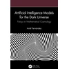 KNYGA Ariel Fernandez Artificial Intelligence Models for the Dark Universe