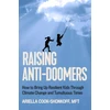 KNYGA Ariella Cook Shonkoff Raising Anti-Doomers