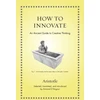 KNYGA Aristotle How to Innovate