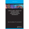 KNYGA Arjun Siva Rathan R. T Structural Design of Interlocking Concrete Block Pavements