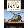 KNYGA Arjun Subramaniam Military History of India Since 1972