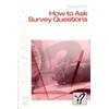 KNYGA Arlene Fink How to Ask Survey Questions