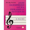 KNYGA Arnie Berle Jazz Saxophone Licks, Phrases and Patterns