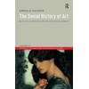 KNYGA Arnold Hauser Social History of Art, Volume 3