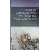 KNYGA Arthur James 1838-1910 Or 11 Weise History of Lansingburgh, N.Y., From the Year 1670 to 1877