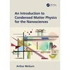KNYGA Arthur Mcgurn Introduction to Condensed Matter Physics for the Nanosciences