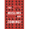 KNYGA Arun Kundnani Muslims Are Coming!