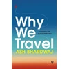 KNYGA Ash Bhardwaj Why We Travel