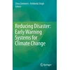 KNYGA Ashbindu Singh Reducing Disaster: Early Warning Systems For Climate Change