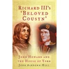 KNYGA Ashdown Hill Richard III's 'Beloved Cousyn'