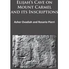 KNYGA Asher Ovadiah Elijah’s Cave on Mount Carmel and its Inscriptions