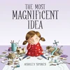 KNYGA Ashley Spires Most Magnificent Idea