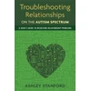 KNYGA Ashley Stanford Troubleshooting Relationships on the Autism Spectrum