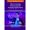 KNYGA Ashok Sharma Meta-Learning Frameworks for Imaging Applications