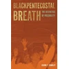 KNYGA Ashon T Crawley Blackpentecostal Breath