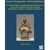 KNYGA Aslak Rostad Human Transgression – Divine Retribution: A Study of Religious Transgressions and Punishments in Greek Cultic Regulation and Lydian-Phrygian Propitiatory Inscriptions (‘Confession Inscriptions’)