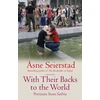 KNYGA Asne Seierstad With Their Backs To The World