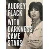KNYGA Audrey Flack With Darkness Came Stars