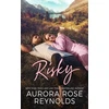 KNYGA Aurora Rose Reynolds Risky