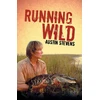 KNYGA Austin Stevens Running Wild