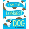 KNYGA Avery Monsen I Am the Longest Dog
