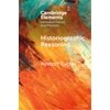 KNYGA Aviezer Tucker Historiographic Reasoning