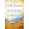 KNYGA A.W. Tozer Living as a Christian – Teachings from First Peter