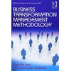 KNYGA Axel Uhl Business Transformation Management Methodology and Business Transformation Essentials: 2-Volume Set