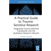 KNYGA Ayhan Alman Practical Guide to Trauma-Sensitive Research