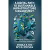 KNYGA Ayodeji E Oke Digital Path to Sustainable Infrastructure Management