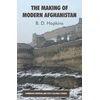 KNYGA B D Hopkins Making of Modern Afghanistan