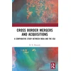 KNYGA B N Ramesh Cross Border Mergers and Acquisitions