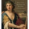 KNYGA Babette Bohn Women Artists, Their Patrons, and Their Publics in Early Modern Bologna