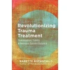 KNYGA Babette Rothschild Revolutionizing Trauma Treatment