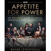 KNYGA Bahar Leventoglu Appetite for Power