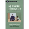 KNYGA Bahia Mahmud Awah Mi Madre, Mi Maestra