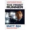 KNYGA Bai Matt Front Runner (All the Truth Is Out Movie Tie-in)