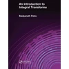 KNYGA Baidyanath Patra Introduction to Integral Transforms