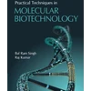 KNYGA Bal Ram Singh Practical Techniques in Molecular Biotechnology