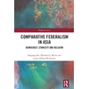 KNYGA Baogang He Comparative Federalism in Asia